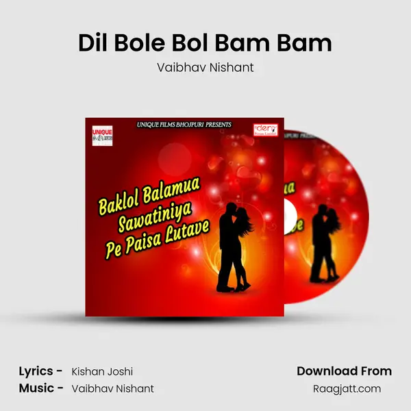 Dil Bole Bol Bam Bam - Vaibhav Nishant album cover 