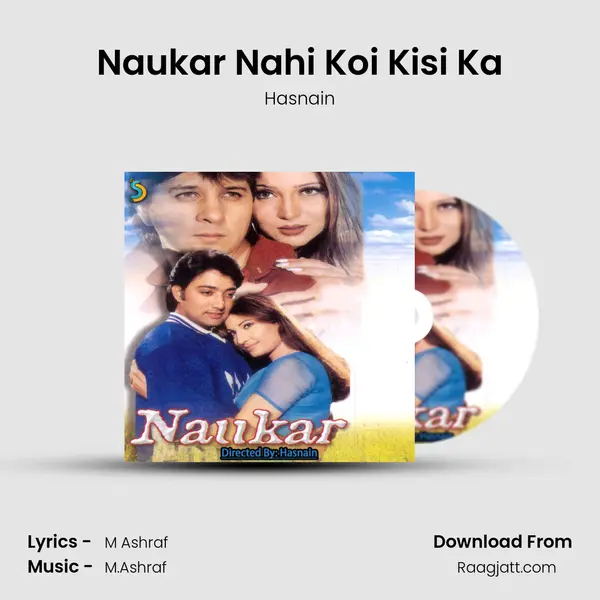 Naukar Nahi Koi Kisi Ka mp3 song