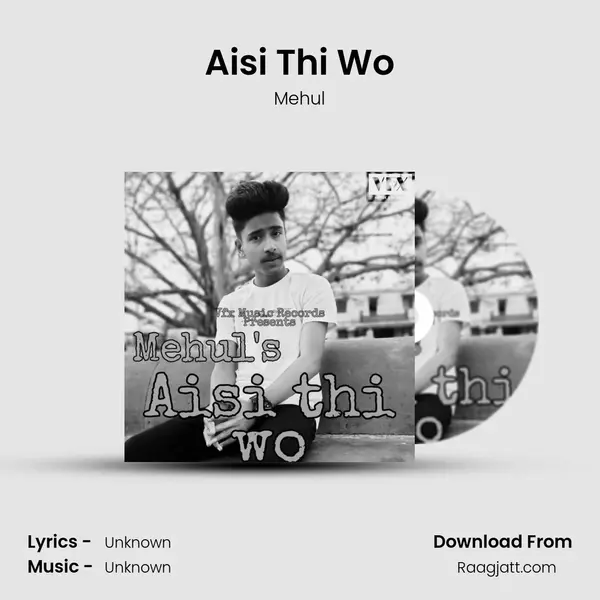 Aisi Thi Wo - Mehul album cover 