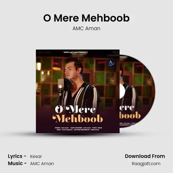 O Mere Mehboob - AMC Aman mp3 song