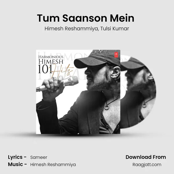 Tum Saanson Mein (From Humko Deewana Kar Gaye) mp3 song