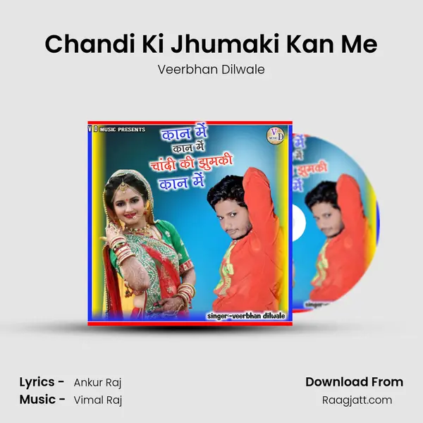 Chandi Ki Jhumaki Kan Me mp3 song