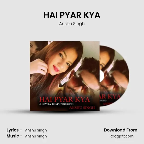 HAI PYAR KYA mp3 song