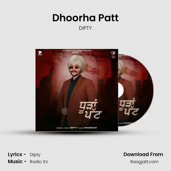 Dhoorha Patt mp3 song