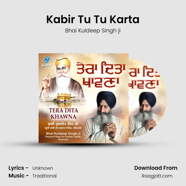 Kabir Tu Tu Karta - Bhai Kuldeep Singh ji album cover 