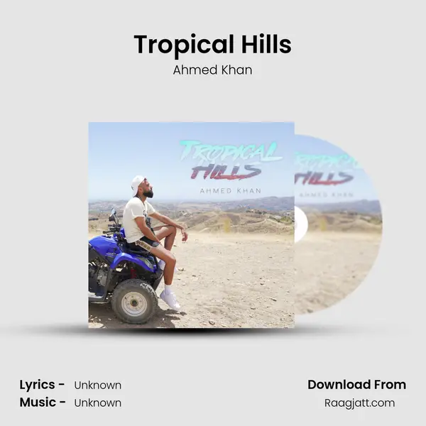 Tropical Hills mp3 song