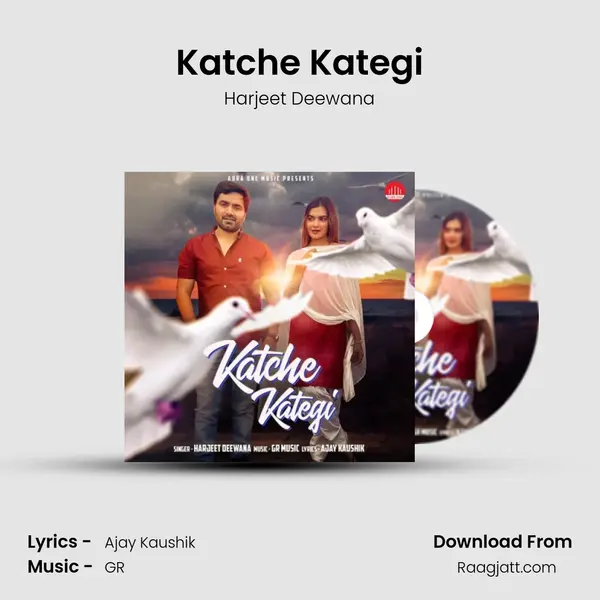 Katche Kategi mp3 song