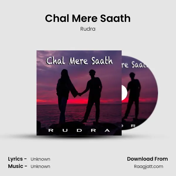 Chal Mere Saath - Rudra album cover 