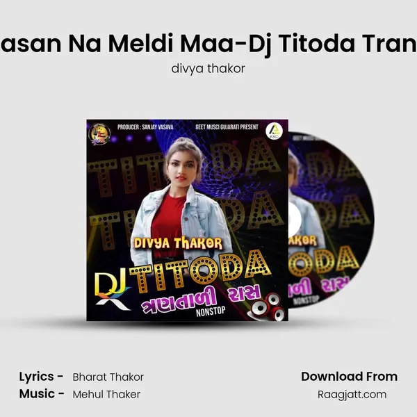 Valasan Na Meldi Maa-Dj Titoda Trantali mp3 song