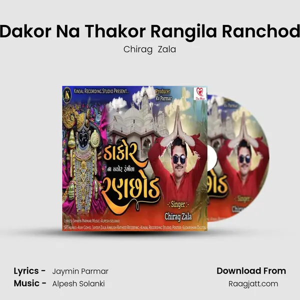 Dakor Na Thakor Rangila Ranchod - Chirag  Zala album cover 