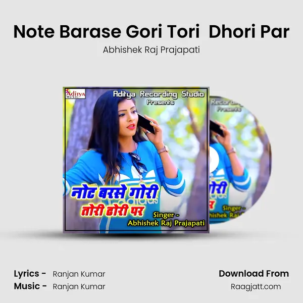 Note Barase Gori Tori  Dhori Par - Abhishek Raj Prajapati album cover 