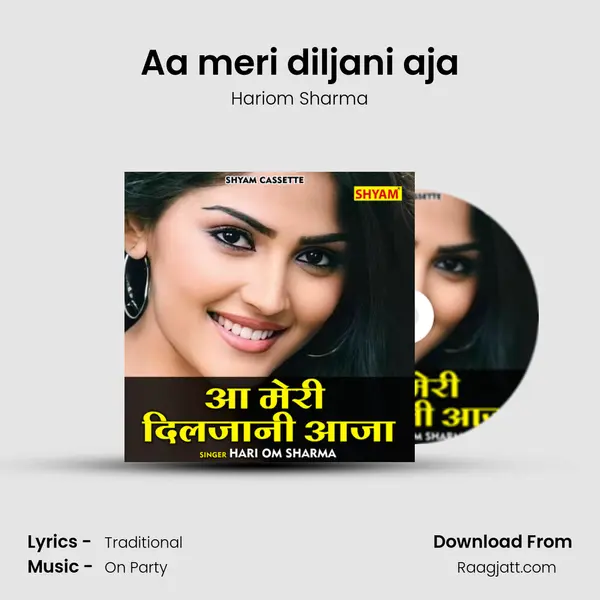 Aa meri diljani aja - Hariom Sharma album cover 