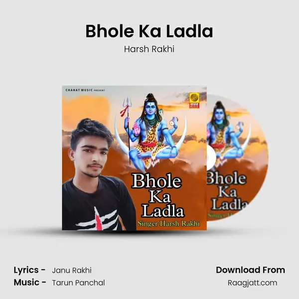 Bhole Ka Ladla - Harsh Rakhi album cover 