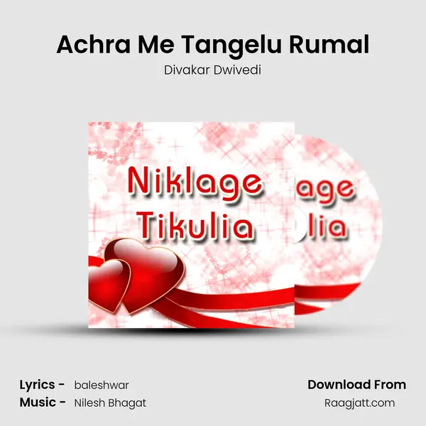 Achra Me Tangelu Rumal mp3 song