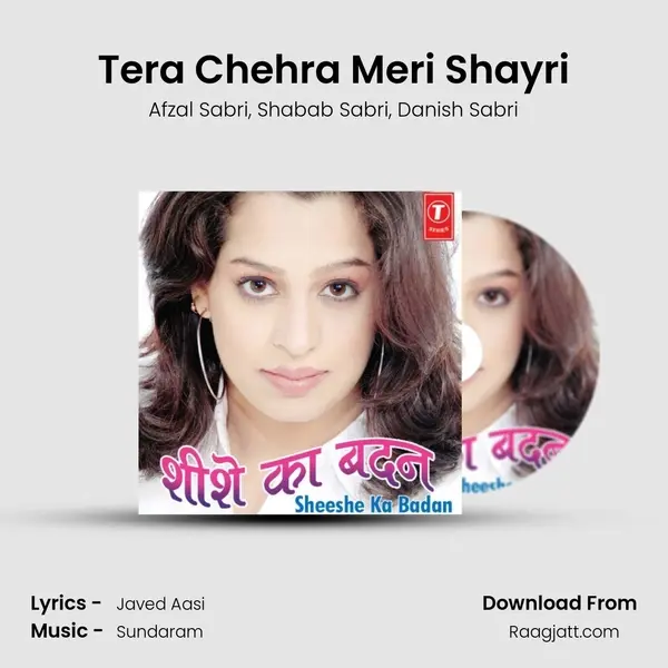 Tera Chehra Meri Shayri - Afzal Sabri album cover 