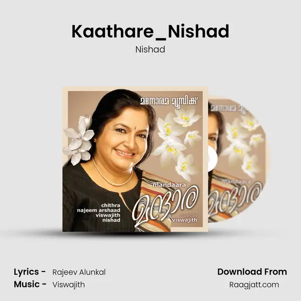 Kaathare_Nishad mp3 song