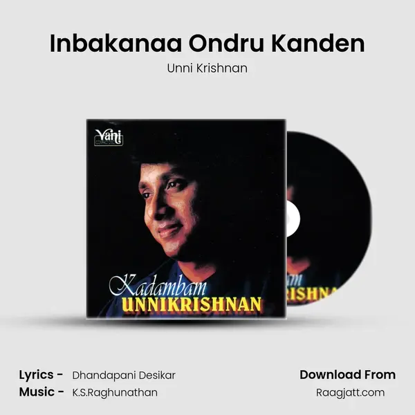 Inbakanaa Ondru Kanden mp3 song