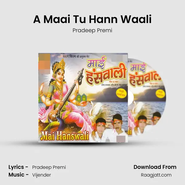 A Maai Tu Hann Waali mp3 song