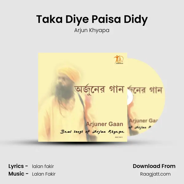 Taka Diye Paisa Didy - Arjun Khyapa album cover 