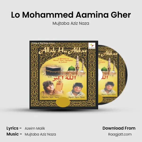 Lo Mohammed Aamina Gher - Mujtaba Aziz Naza album cover 