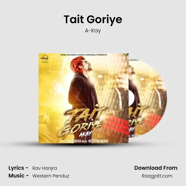 Tait Goriye mp3 song