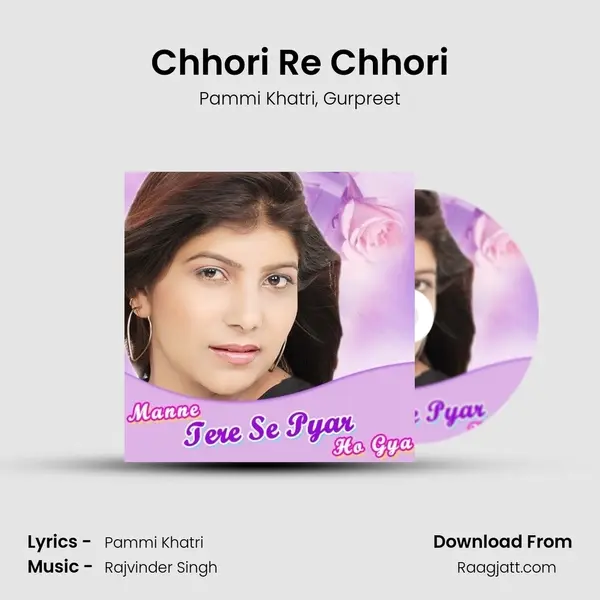 Chhori Re Chhori - Pammi Khatri album cover 