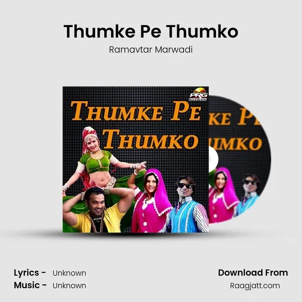 Thumke Pe Thumko mp3 song