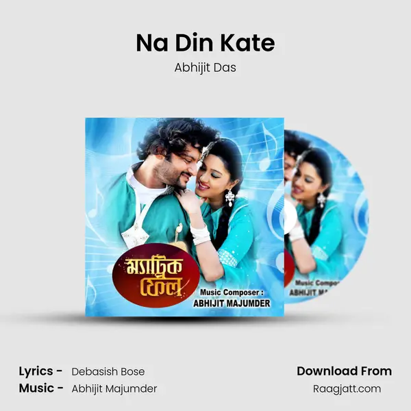 Na Din Kate - Abhijit Das album cover 