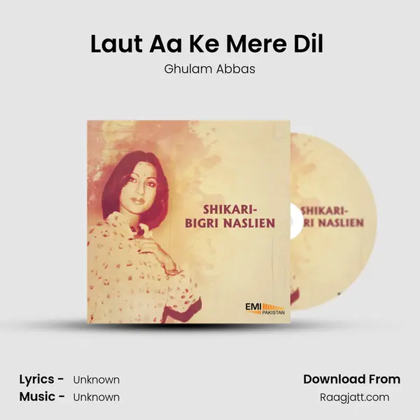 Laut Aa Ke Mere Dil (From 