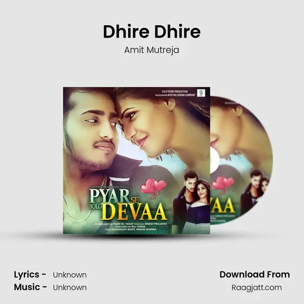 Dhire Dhire mp3 song