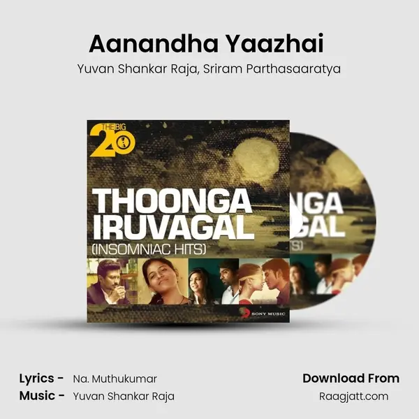 Aanandha Yaazhai (From Thangameenkal) mp3 song