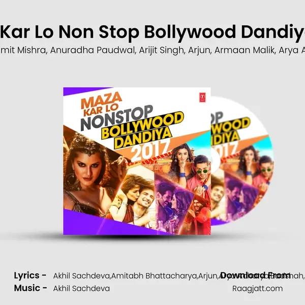 Maza Kar Lo Non Stop Bollywood Dandiya 2017 - Ananya Basu album cover 