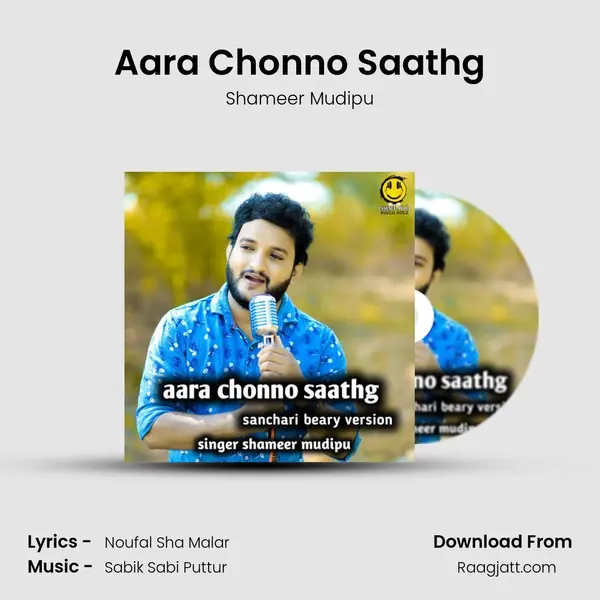 Aara Chonno Saathg - Shameer Mudipu album cover 