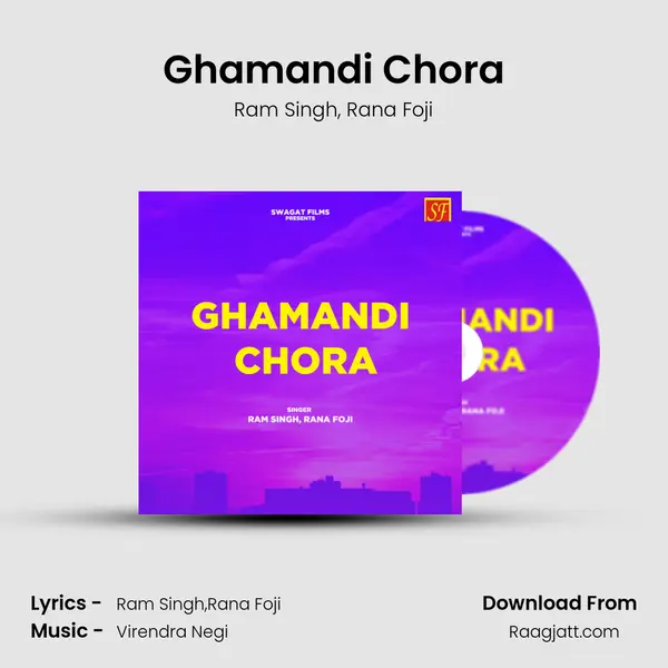 Ghamandi Chora mp3 song