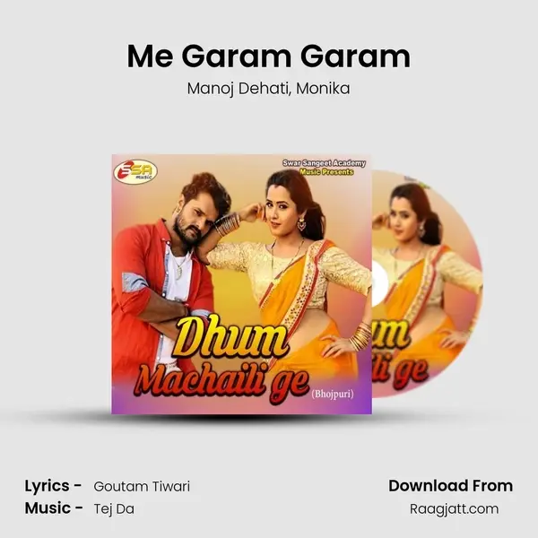 Me Garam Garam - Manoj Dehati album cover 