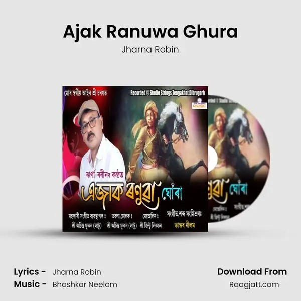 Ajak Ranuwa Ghura - Jharna Robin album cover 