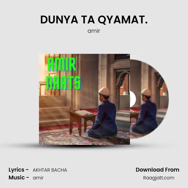 DUNYA TA QYAMAT. mp3 song