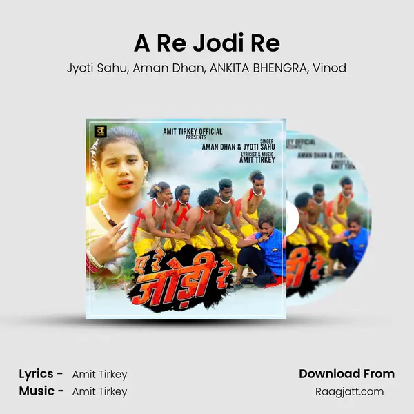 A Re Jodi Re - Jyoti Sahu album cover 