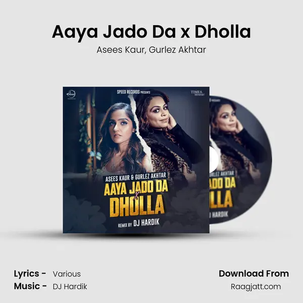 Aaya Jado Da x Dholla mp3 song