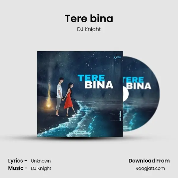 Tere bina mp3 song