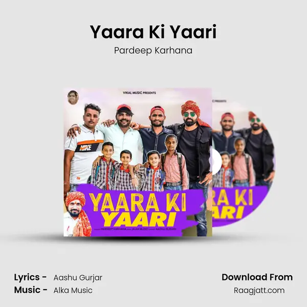 Yaara Ki Yaari - Pardeep Karhana mp3 song