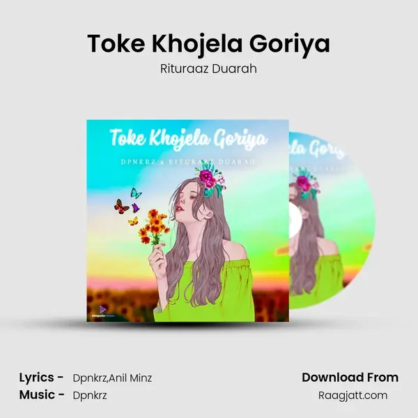 Toke Khojela Goriya mp3 song