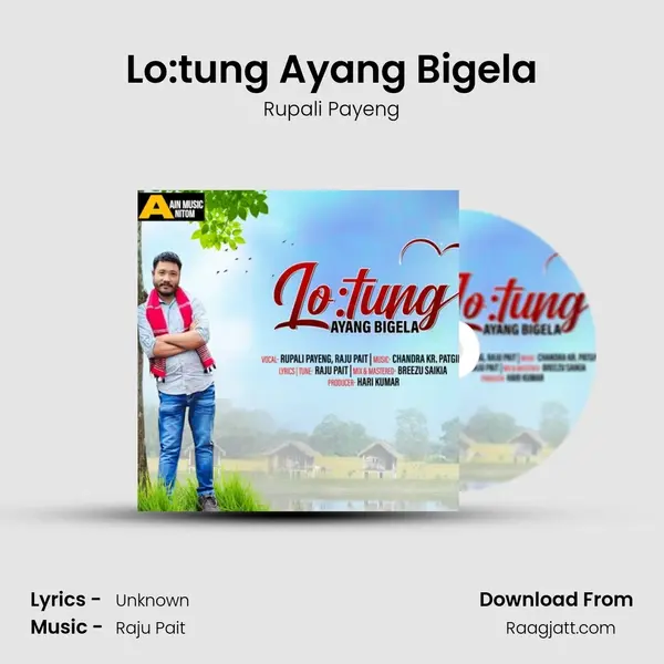 Lo:tung Ayang Bigela - Rupali Payeng album cover 