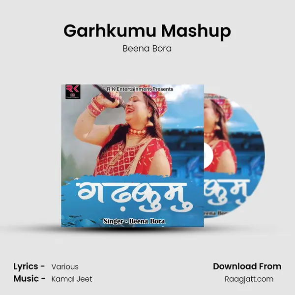 Garhkumu Mashup - Beena Bora album cover 