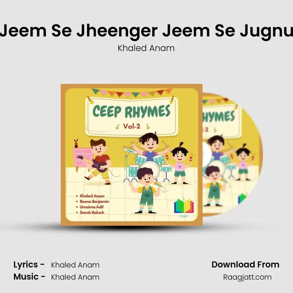 Jeem Se Jheenger Jeem Se Jugnu - Khaled Anam album cover 