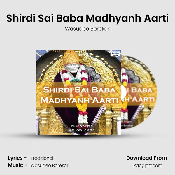 Shirdi Sai Baba Madhyanh Aarti - Wasudeo Borekar album cover 