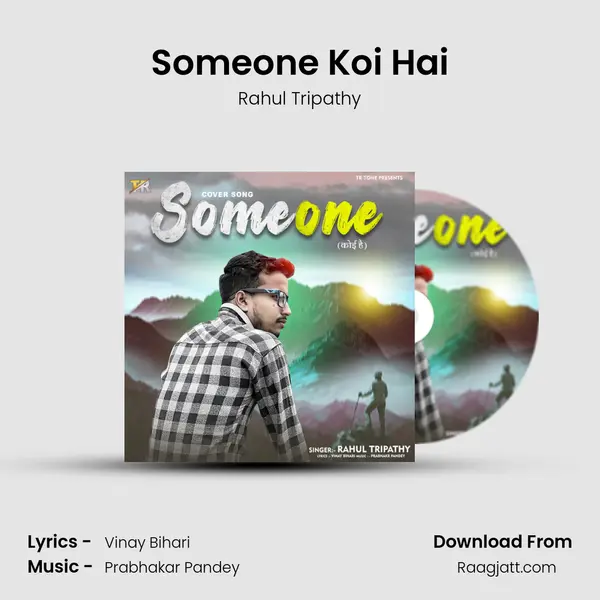 Someone Koi Hai mp3 song