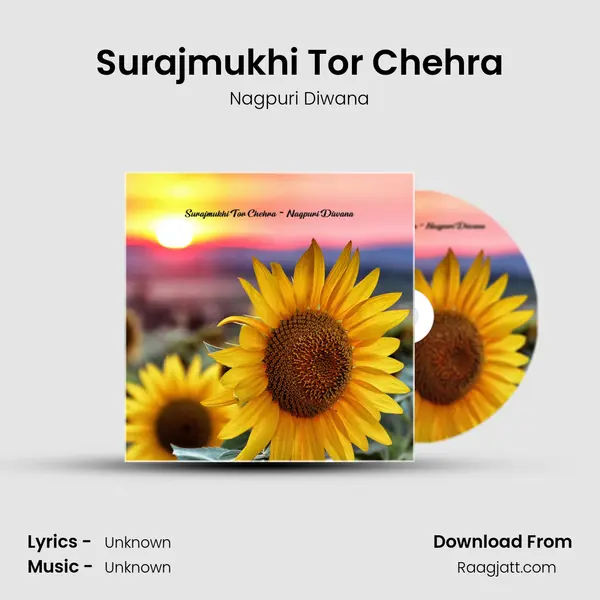 Surajmukhi Tor Chehra - Nagpuri Diwana album cover 