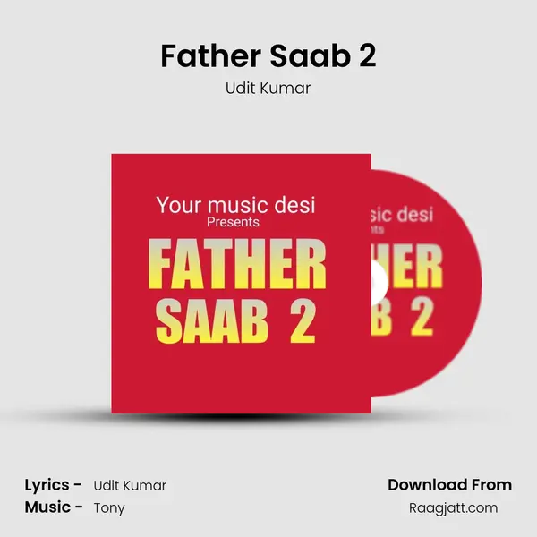 Father Saab 2 mp3 song