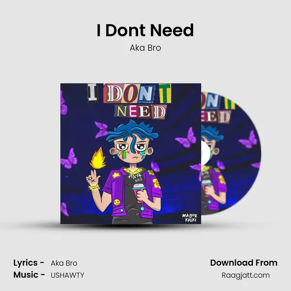 I Don't Need mp3 song